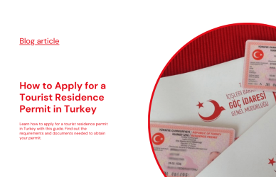 How to Apply for a Tourist Residence Permit in Turkey for featured image